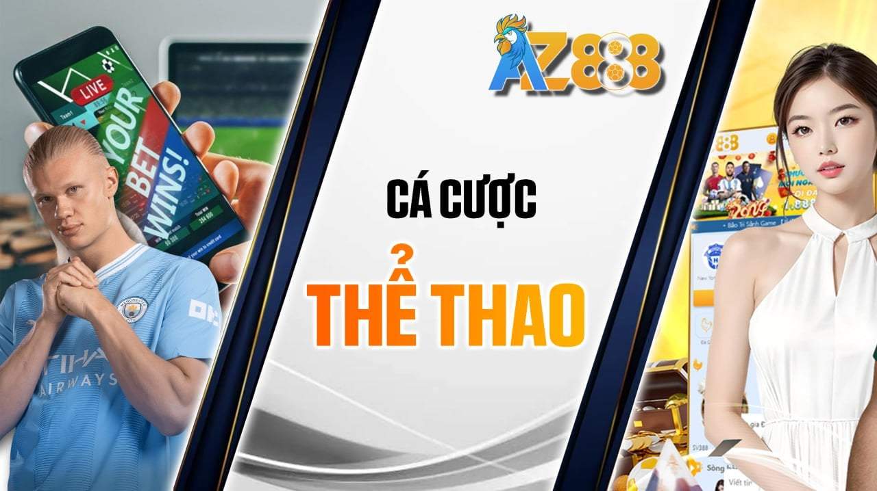 Giới thiệu tổng quan về thể thao AZ888 Giới thiệu tổng quan về thể thao AZ888